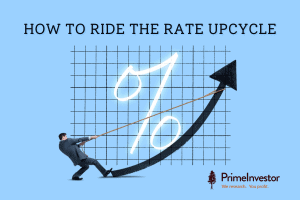 How to ride the rate upcycle