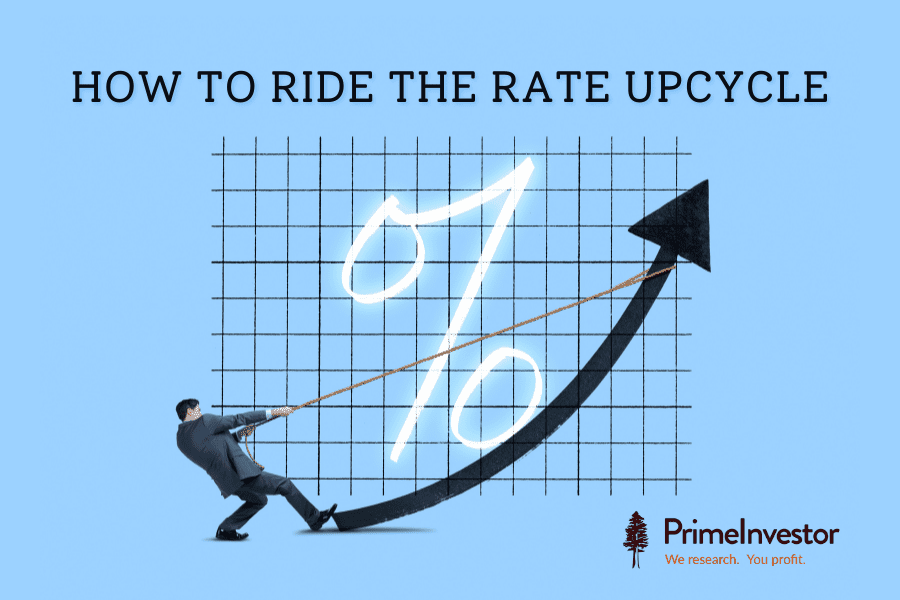 How to ride the rate upcycle