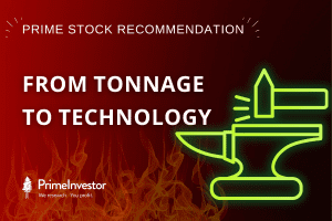 Prime Stock recommendation: From Tonnage to Technology