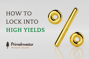 Time to lock into high yields and how