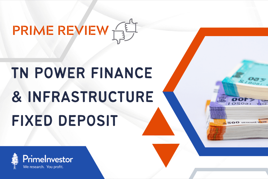 Prime Review: TN Power Finance and Infrastructure Fixed Deposit