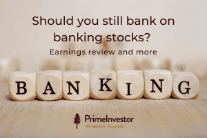 Should you still bank on banking stocks? Earnings review and more