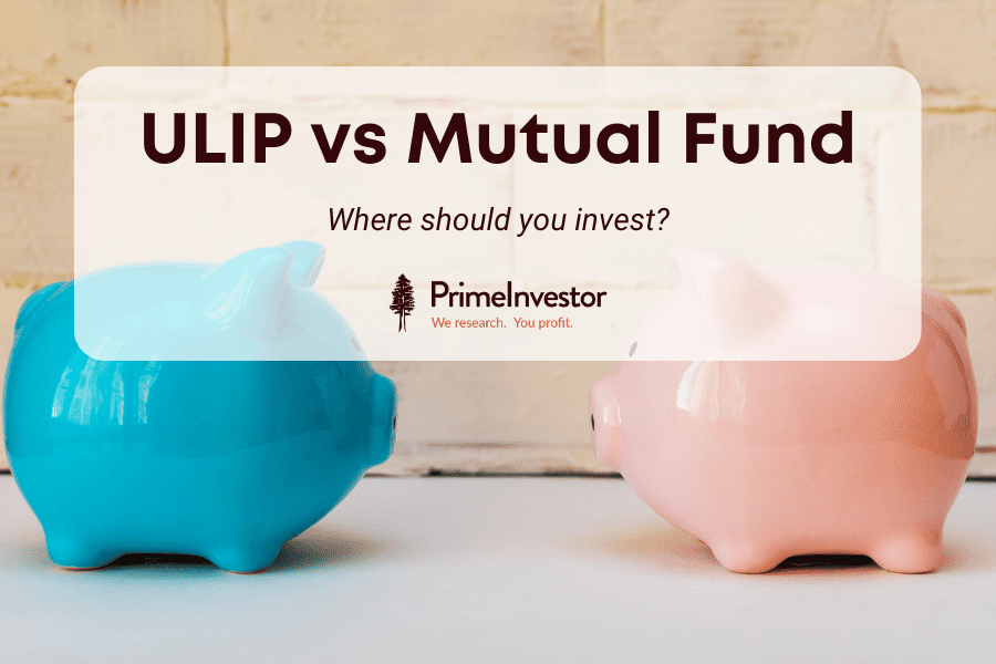 ULIP vs. Mutual Fund - Where should you invest?