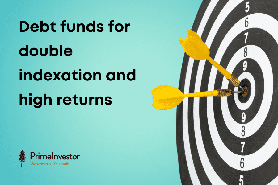 Debt funds for double indexation and high returns 