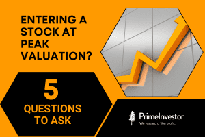 Entering a stock at peak valuation - 5 questions to ask