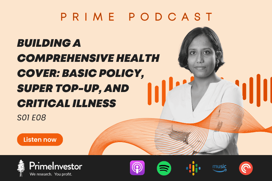 Podcast : Building a Comprehensive Health Cover: Basic Policy, Super Top-Up, and Critical Illness