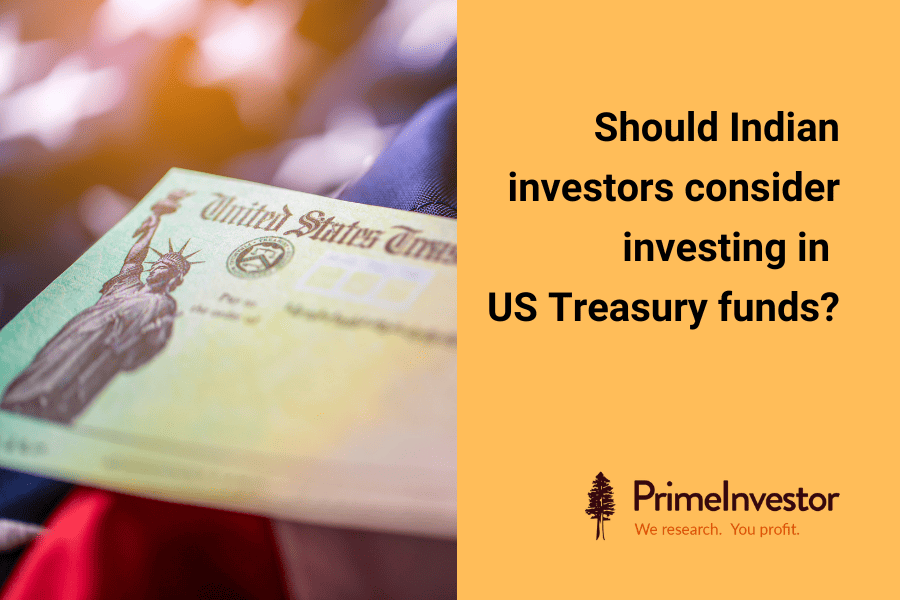 Should Indian investors consider investing in US Treasury funds?