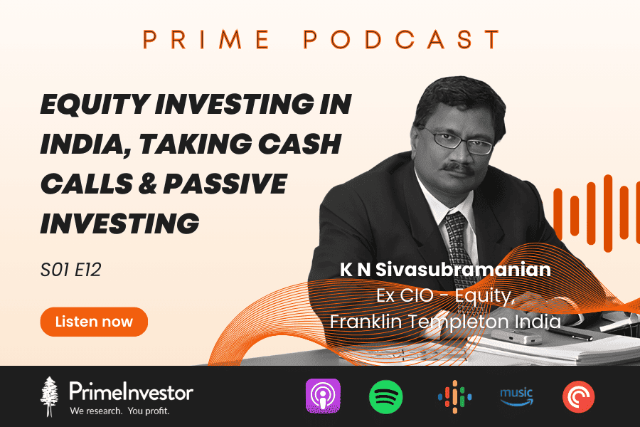 K N Sivasubramanian (Ex CIO - Equity, Franklin Templeton India) on equity investing in India, taking Cash Calls & on Passive investing