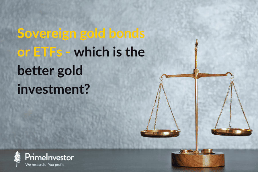 Sovereign gold bonds or ETFs
