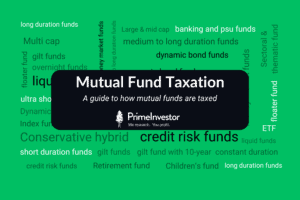 Mutual Fund Taxation – A guide to how mutual funds are taxed
