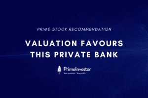 Prime Stock recommendation: Valuation favours this private bank