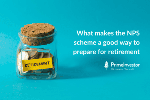 What makes the NPS scheme a good way to prepare for retirement